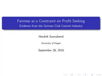 Fairness as a Constraint on Profit Seeking  Evidence from the German Club Concert Industry  Hendrik