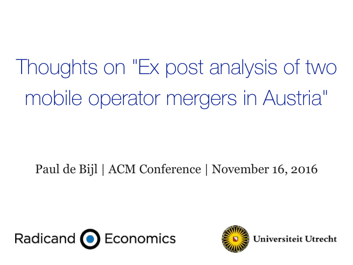 thoughts on ex post analysis of two mobile operator