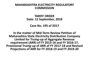 MAHARASHTRA ELECTRICITY REGULATORY  COMMISSION  TARIFF ORDER  Date: 12 September, 2018  Case No.