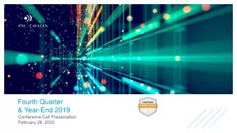 Fourth Quarter  &amp; Year-End 2019  Conference Call Presentation  February 28, 2020