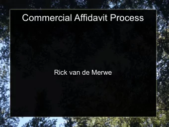 Commercial Affidavit Process  Rick van de Merwe  (CAP)  Commercial Affidavit Process