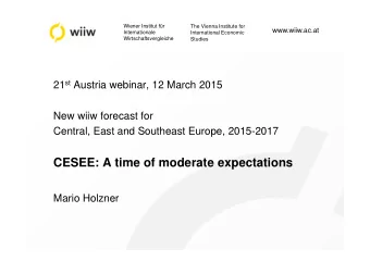CESEE: A time of moderate expectations  Mario Holzner  2  A time of moderate expectations  GDP