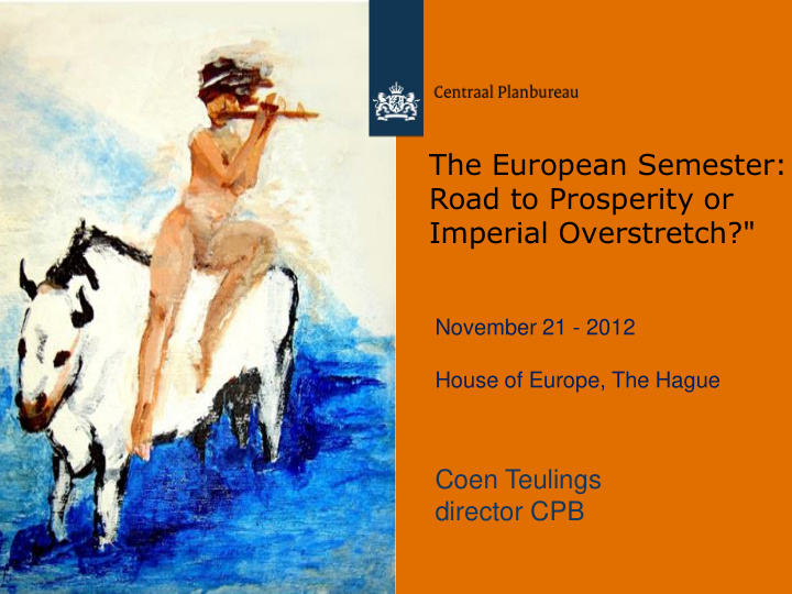 the european semester road to prosperity or imperial