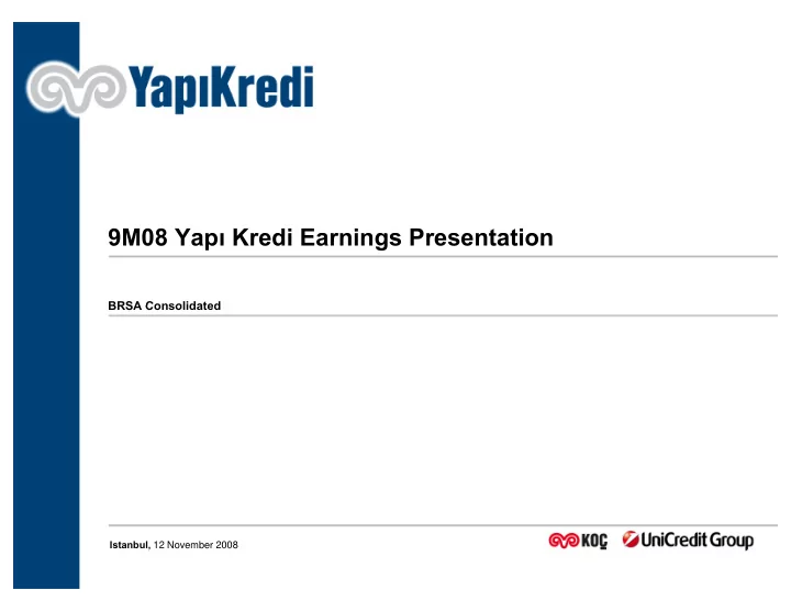 9m08 yap kredi earnings presentation 9m08 yap kredi