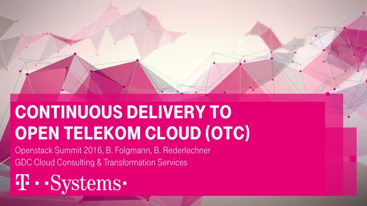 continuous delivery to open telekom cloud otc