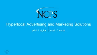 Hyperlocal Advertising and Marketing Solutions  print  /  digital  /  email  /  social  North
