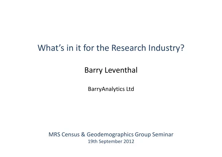 what s in it for the research industry