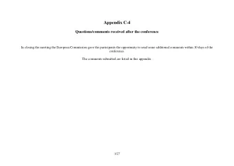 Appendix C-4  Questions/comments received after the conference  In closing the meeting the European