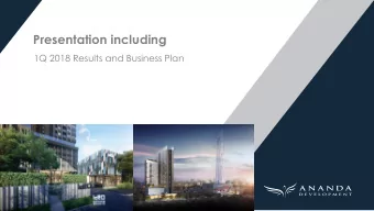 Presentation including  1Q 2018 Results and Business Plan  Disclaimer The information
