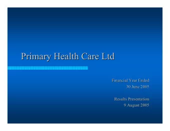 Primary Health Care Ltd  Primary Health Care Ltd  Financial Year Ended  Financial Year Ended  30