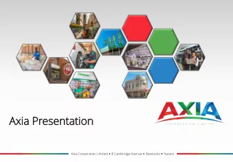 Axia P  Presen  sentation  ion Axia Corporation Limited  8 Cambridge Avenue  Newlands