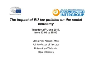 Maria Pilar Alguacil Mar  Full Professor of Tax Law  University of Valencia  alguacil@uv.es  EU