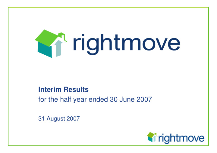 interim results for the half year ended 30 june 2007