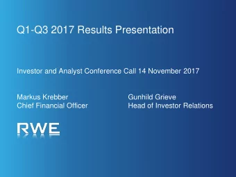 Q1-Q3 2017 Results Presentation  Investor and Analyst Conference Call 14 November 2017  Markus