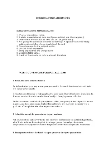 WAYS TO OVERCOME BOREDOM FACTORS:  1. Break the ice to attract attention  An icebreaker is a great