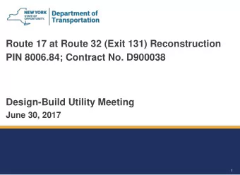Route 17 at Route 32 (Exit 131) Reconstruction  PIN 8006.84; Contract No. D900038  Design-Build