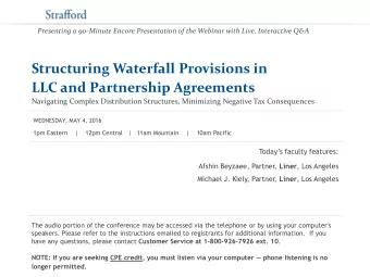 Structuring Waterfall Provisions in  LLC and Partnership Agreements  Navigating Complex
