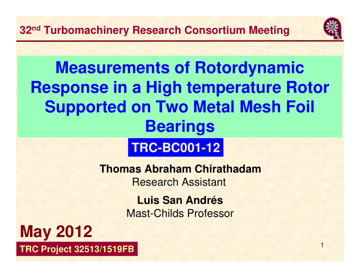 measurements of rotordynamic response in a high