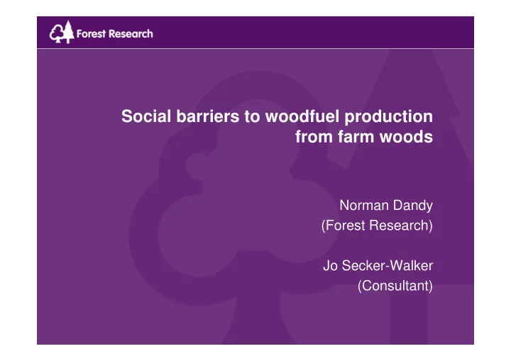 social barriers to woodfuel production from farm woods
