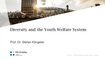 Diversity and the Youth Welfare System  Prof. Dr. Stefan Kngeter  1  First of all, in my early