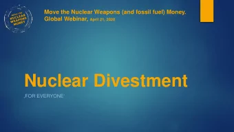 Nuclear Divestment  FOR EVERYONE   Agenda 1. What is Divestment? 2. How to divest? 3. Nuclear