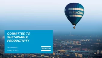 COMMITTED TO  SUSTAINABLE  PRODUCTIVITY  Q4 2015 results  January 28, 2016  2  ATLAS COPCO