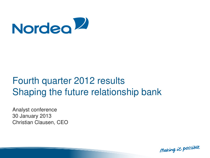 fourth quarter 2012 results shaping the future
