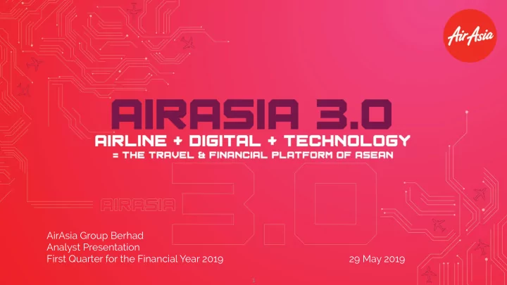 airasia group berhad analyst presentation first quarter