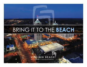 BRING IT TO THE BEACH Why Were Here Todays Program  Warren D. Harris, Director  Virginia