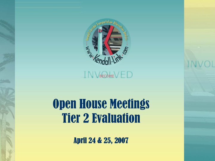 open house meetings tier 2 evaluation