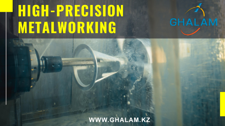 high precision metalworking