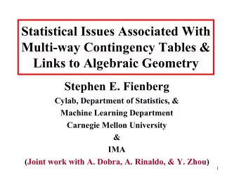 Statistical Issues Associated With  Multi-way Contingency Tables &amp;  Links to Algebraic Geometry
