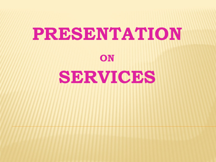 presentation on services introduction