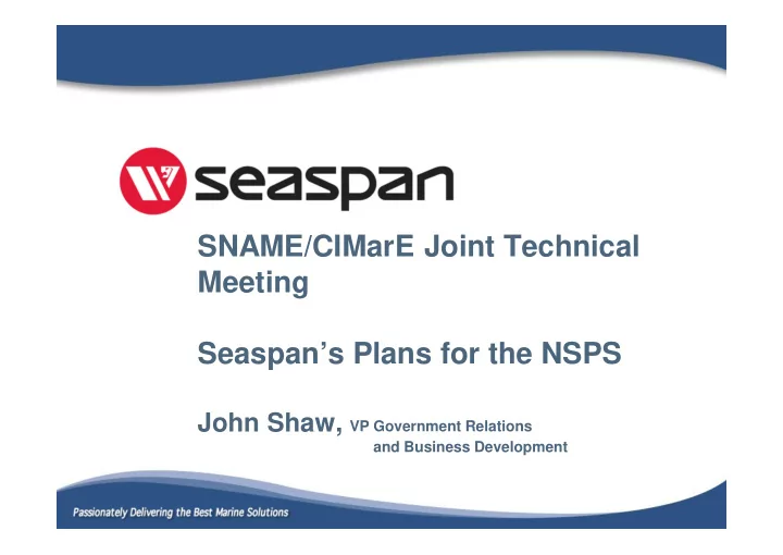 sname cimare joint technical meeting seaspan s plans for