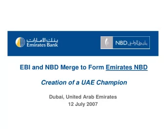 EBI and NBD Merge to Form Emirates NBD  Creation of a UAE Champion  Dubai, United Arab Emirates  12