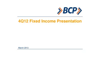 4Q12 Fixed Income Presentation  March 2013  PERUS ECONOMY AND BANKING  SYSTEM  2  Highlights