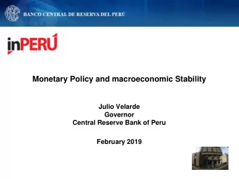 February 2019  Contents  Sound Macroeconomic Fundamentals  Economic Activity Performance Monetary