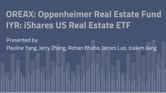 2  OREAX: Oppenheimer Real Estate Fund  Key Features  Objectives  -  Open-ended fund  KEY DATA  -