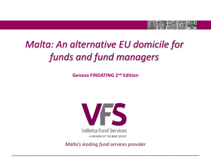 malta an alternative eu domicile for funds and fund