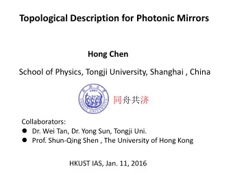 Topological Description for Photonic Mirrors Hong Chen  School of Physics, Tongji University,