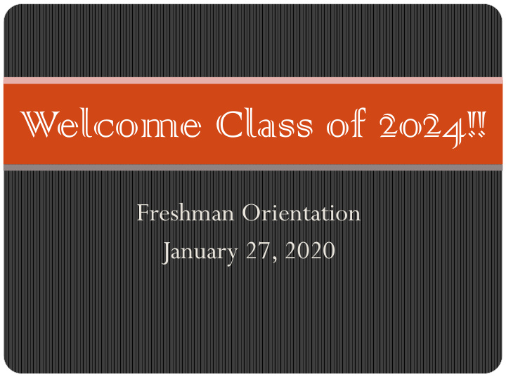 welcome class of 2024