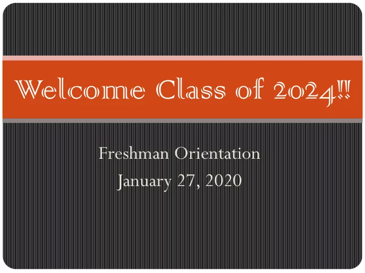 welcome class of 2024