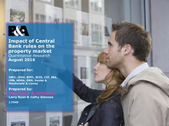 Impact of Central  Bank rules on the  property market  Quantitative Research  August 2016  Prepared