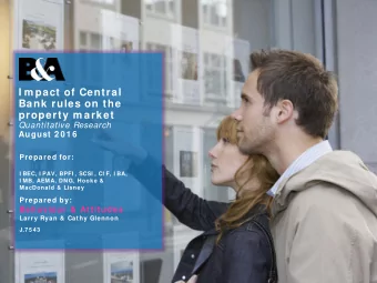 I m pact of Central  Bank rules on the  property m arket  Quantitative Research  August 2 0 1 6