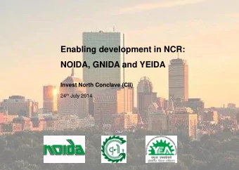 Invest North Conclave (CII) 24 th July 2014  Agenda  Introduction  Infrastructure  Industry  Key