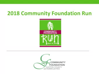 2018 Community Foundation Run  Eligibility to Participate  Qualifying organizations must be one of