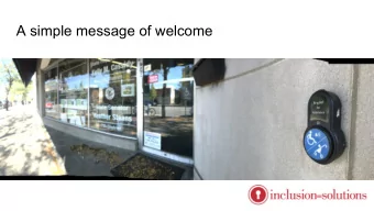 A simple message of welcome  The  The common sense &amp; cost effective communication  tool for