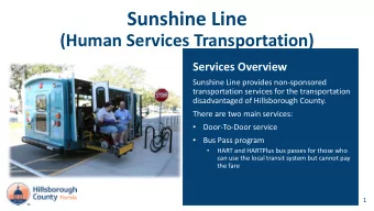 Sunshine Line  (Human Services Transportation)  Services Overview  Sunshine Line provides