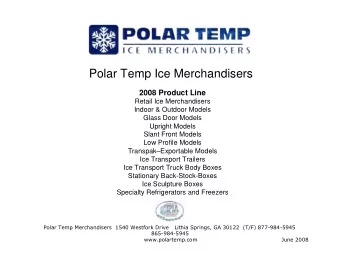 Polar Temp Ice Merchandisers  2008 Product Line  Retail Ice Merchandisers  Indoor &amp; Outdoor