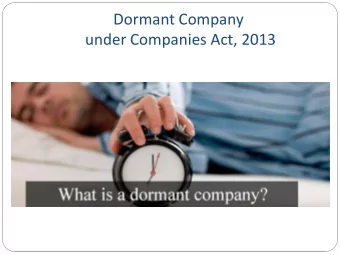 Dormant Company  under Companies Act, 2013  Who can file an application for obtaining  the status